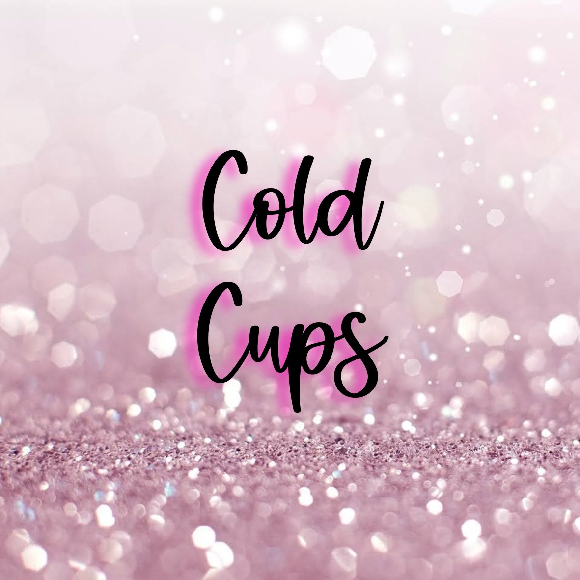 Cold Cups